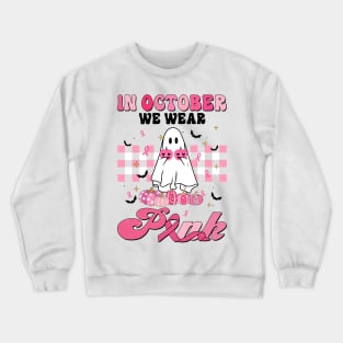 In October We Wear Pink Crewneck Sweatshirt